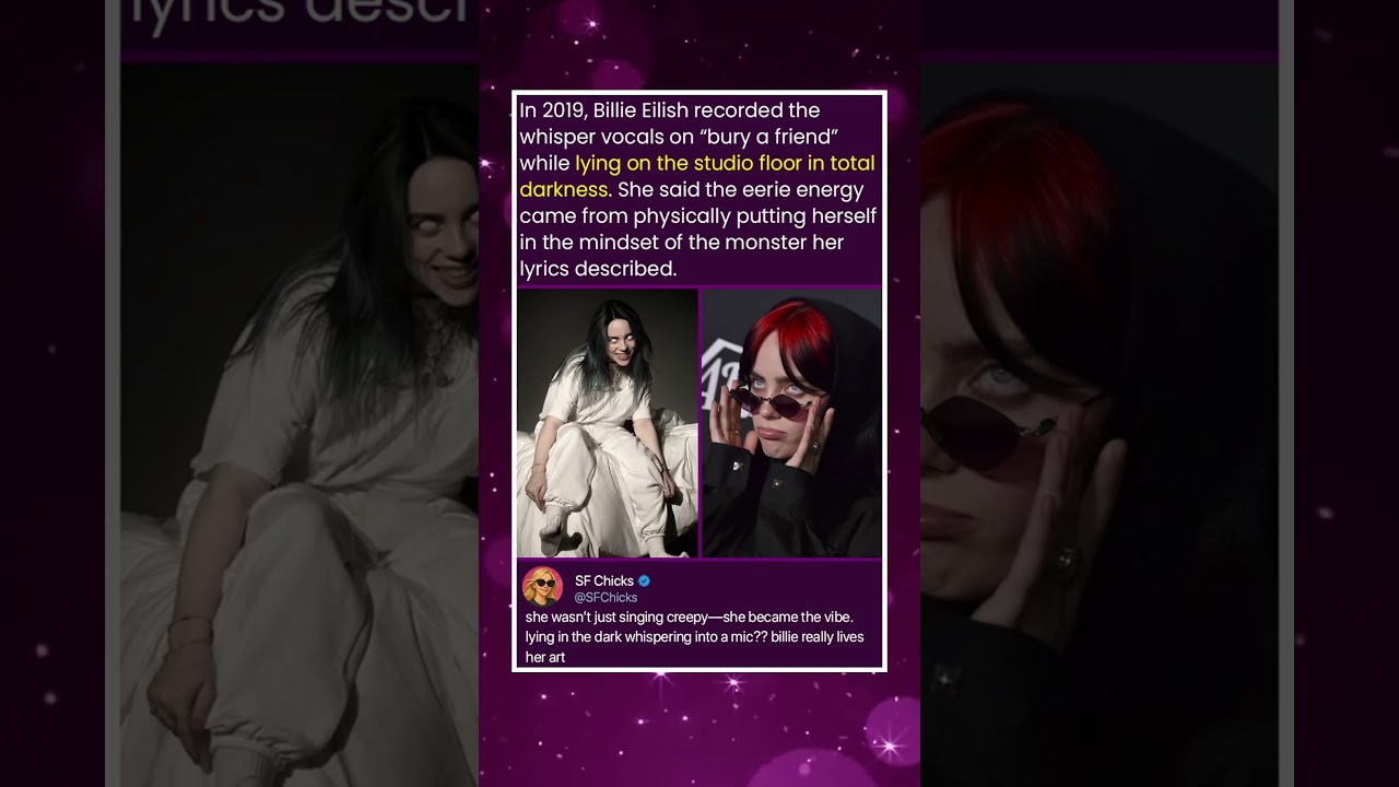 In 2019, Billie Eilish recorded the whisper vocals on "bury a friend" while lying on the studio