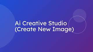 Complete Tutorial – Create Images with Ai Creative Studio (Step by Step) screenshot 4