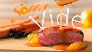 Entenbrust Sous Vide mit festlicher Orangensoße