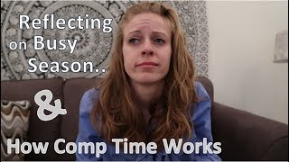 Reflecting on Busy Season | How Comp Time Works