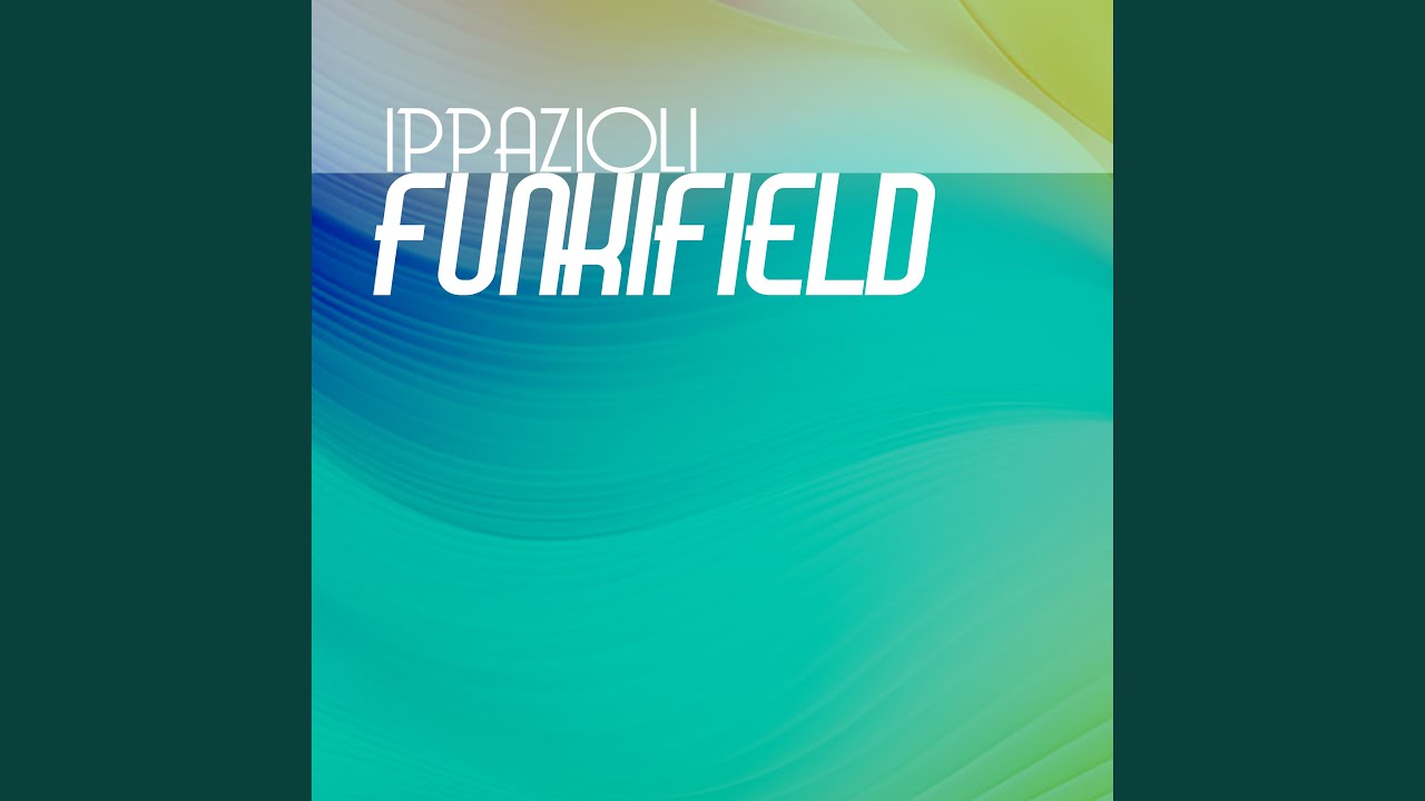 Watch Funkifield on YouTube Watch Funkifield on YouTube