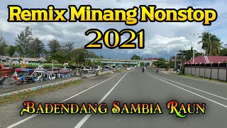 Dendang Remix Minang Nonstop || wisata sambia badendang || Tik Tok Viral