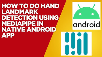 How to do Hand LandMark Detection using MediaPipe in Native Android App