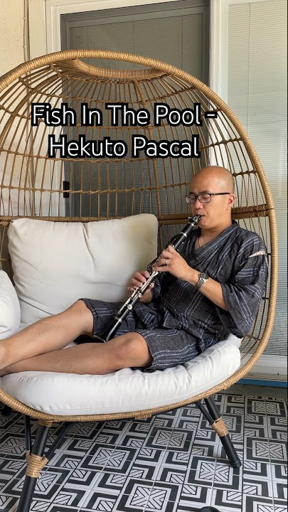 Fish in the Pool - Hekuto Pascal #clarinet #musician