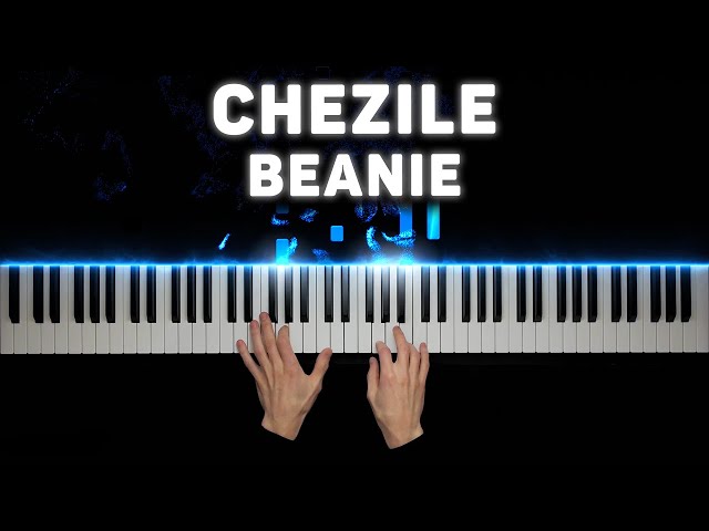 Chezile - Beanie | Piano cover