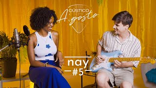 Acústico Agosto - Nay