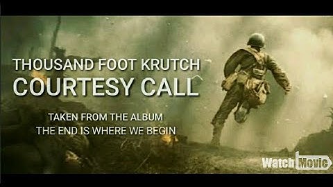 Hacksaw Ridge | Courtesy Call | Music Video