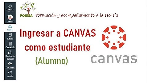¿Cómo ingreso a CANVAS como alumno (Estudiante)?