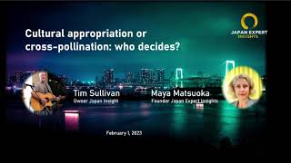 Cultural appropriation of cross-pollination? Who decides? | Japan Expert Insights Podcast #107