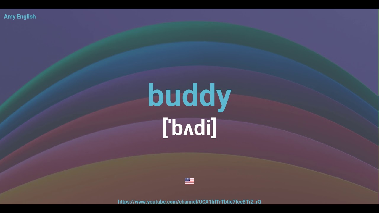 How To Pronounce Buddy - YouTube