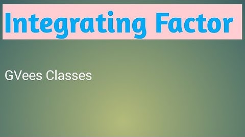 Integrating Factor