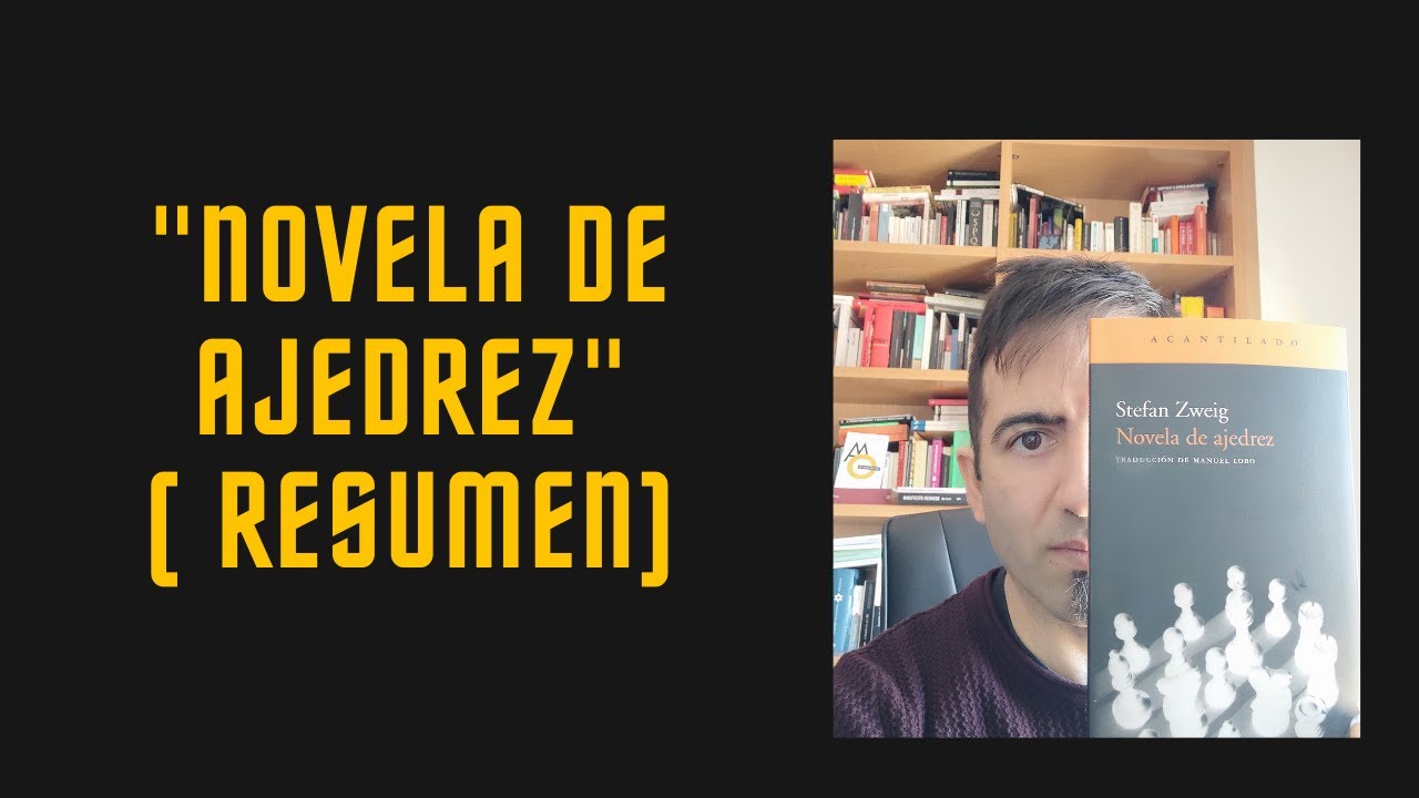"Novela de ajedrez" de Stefan Zweig (resumen) - YouTube