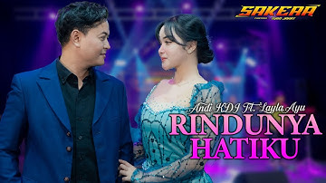 LAYLA AYU ft  ANDI KDI - RINDUNYA HATIKU - SAKERA music
