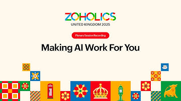 Making AI Work For You: Ramprakash Ramamoorthy | Zoholics UK 2025