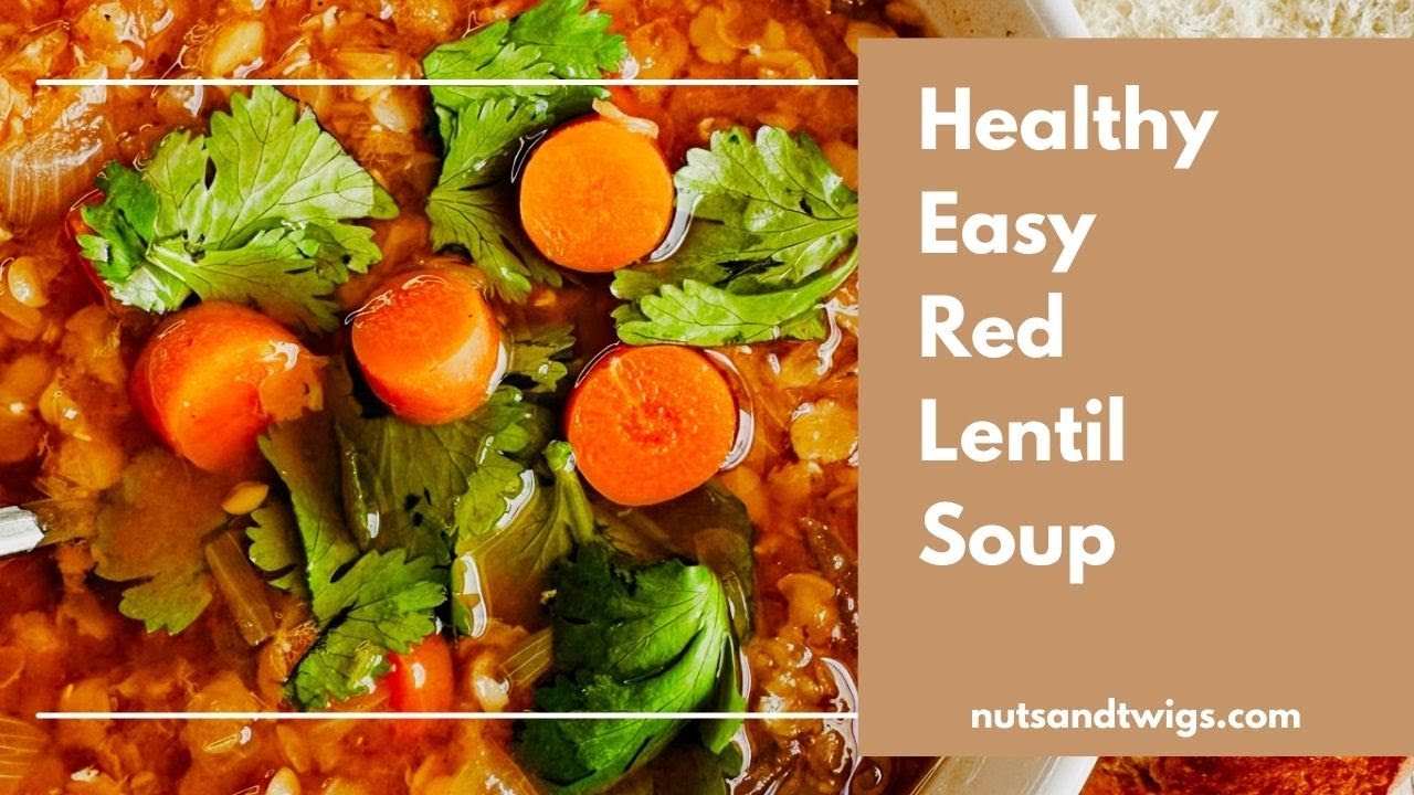 Healthy Easy Red Lentil Soup (Vegan) 