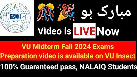 Good Big News | VU Midterm fall 2024 exams preparation video is live Now | Do not miss this video