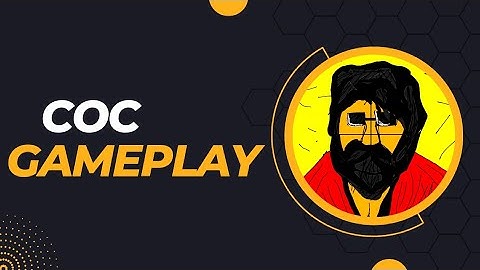 COC gameplay walkthrough speed run in hindi Part 87