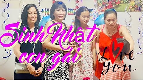 18.làm tiệt sinh Nhật 🎂 cho con gái 👧 .to chức sinh Nhật…?