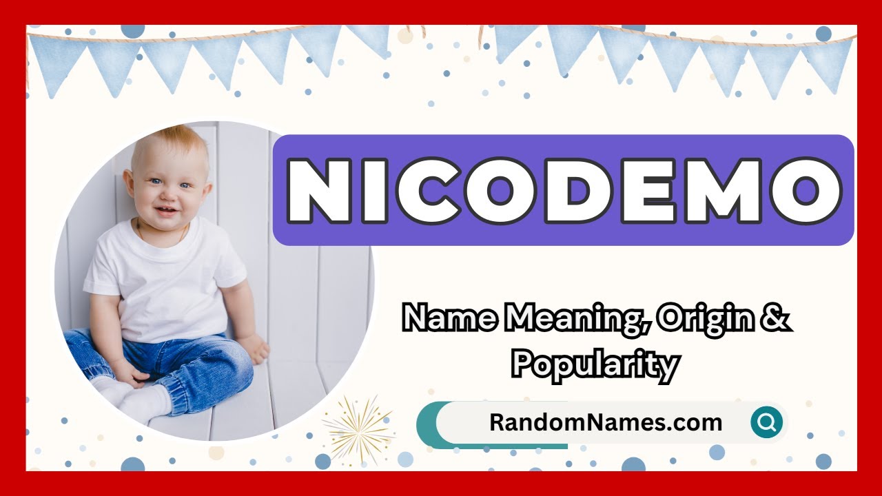 Nicodemo - Baby Boy Name Meaning, Origin & Popularity - RandomNames.com