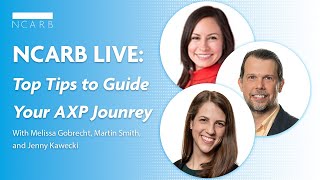 NCARB Live: Top Tips to Guide Your AXP Journey