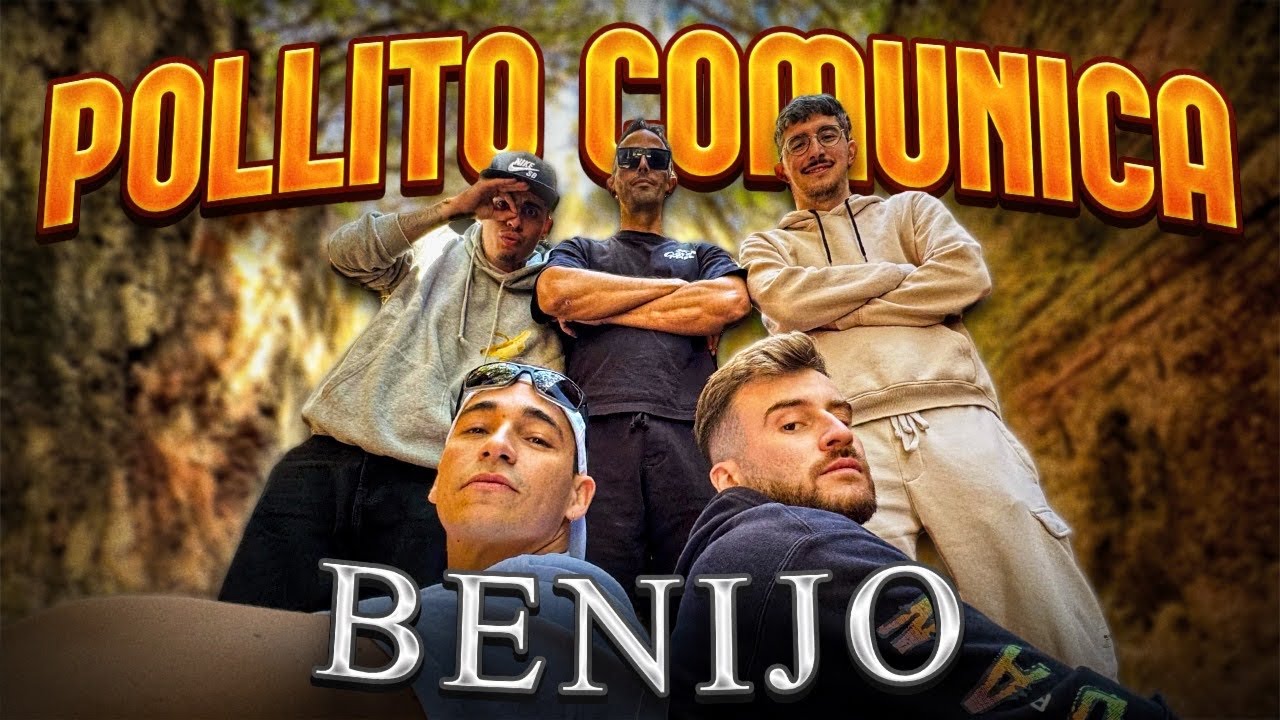 POLLITO COMUNICA: BENIJO | Unpolloclaro