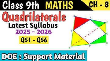 Class 9 Maths Chapter 8 Quadrilaterals DOE Support Material | Q51 - Q56