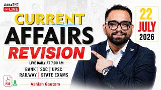 Current Affairs Today | 22 July 2026 Current Affairs | Daily Current Affairs By Ashish Gautam