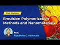 Emulsion Polymerization Methods and Nanomaterials | Park Systems Webinar series