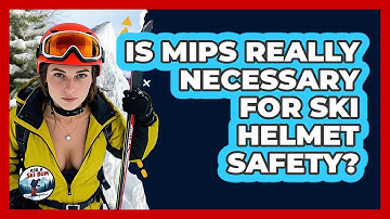 Is MIPS Really Necessary For Ski Helmet Safety? - Ask A Ski Bum