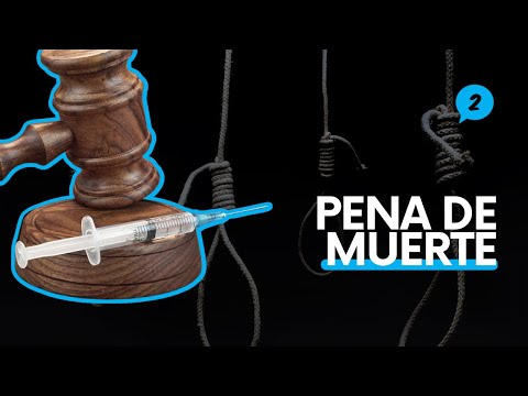 Video: ¿Qué es la pena de muerte?