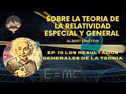 Albert Einstein - TREyG - 15 Resultados Generales de la Teoría