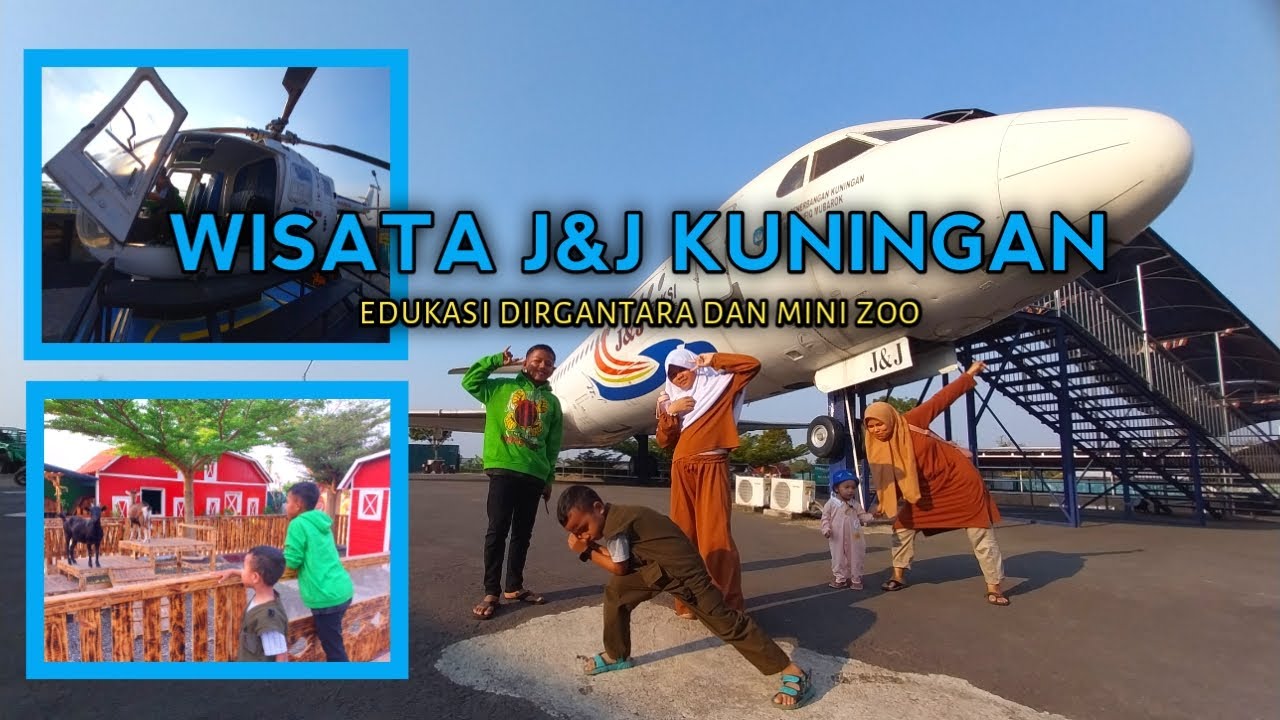 Wisata J&J Kuningan Jawa Barat Terbaru