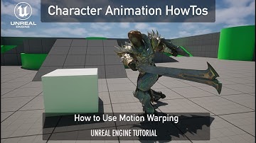 How To Use Motion Warping in Unreal Engine