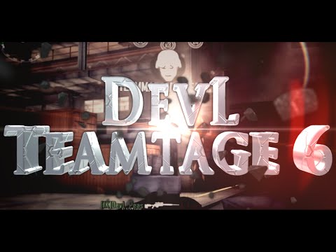 DevL: MC Teamtage 6 | Edited by DevL Ecko and DevL Gag