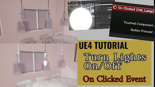 UE4 Tutorial | Blueprints | Turn Lights On/Off w/On Clicked Event