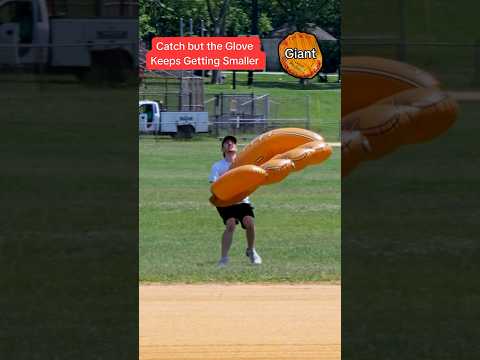 Catch But The Glove Keeps Getting Smaller!