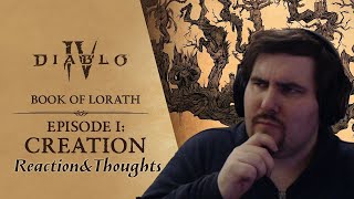 Diablo IV Lore Dump | Book of Lorath - Episode 1: Creation Reaction and Thoughts