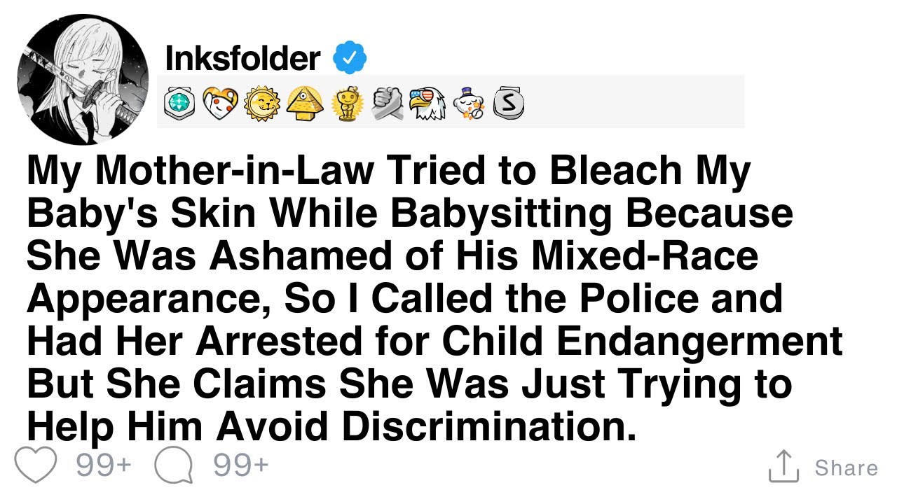 My Mother-in-Law Tried to Bleach My Baby's Skin While Babysitting Because She Was Ashamed of His...