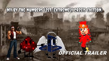 My By The Numbers List (Extremely Crisis Edition) Official Trailer