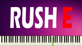 RUSH E - PIANO TUTORIAL