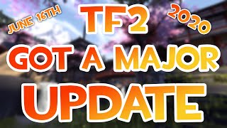 TF2 JUST GOT A MAJOR UPDATE IN 2020