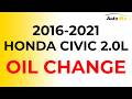 2016-2021 Honda Civic 2.0L | OIL CHANGE