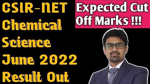 CSIR-NET June 2022 Chemical Science Result & Expected cut off