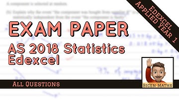 📊 Maths AS Level • 2018 Statistics • Edexcel • 📝