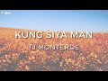 TJ Monterde - Kung Siya Man (Official Lyric Video)