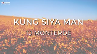 TJ Monterde - Kung Siya Man