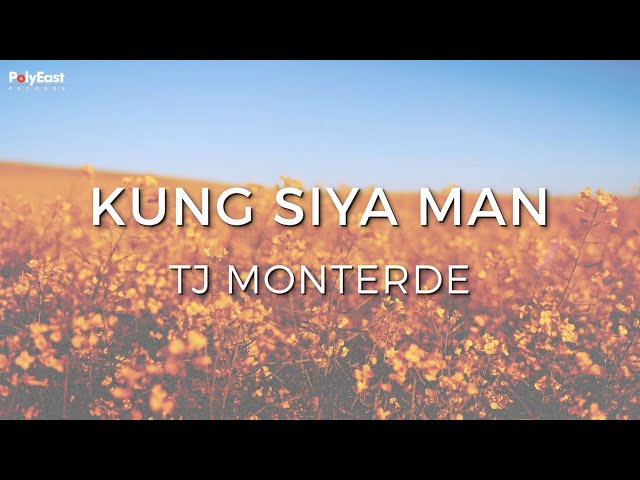 TJ Monterde - Kung Siya Man (Official Lyric Video) class=