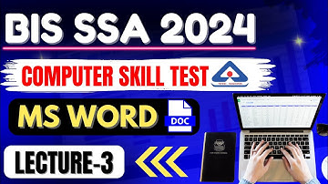 BIS SSA Computer proficiency test 2024 | MS WORD | LECTURE-3
