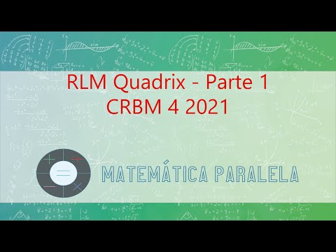 RLM Quadrix - Parte 1 | CRBM 4 2021