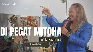 Live Show IINK KURNIA || Dipegat Mitoha